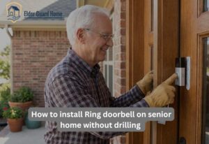 Senior man using adhesive to install Ring doorbell on senior home without drilling to improve entryway security safely.